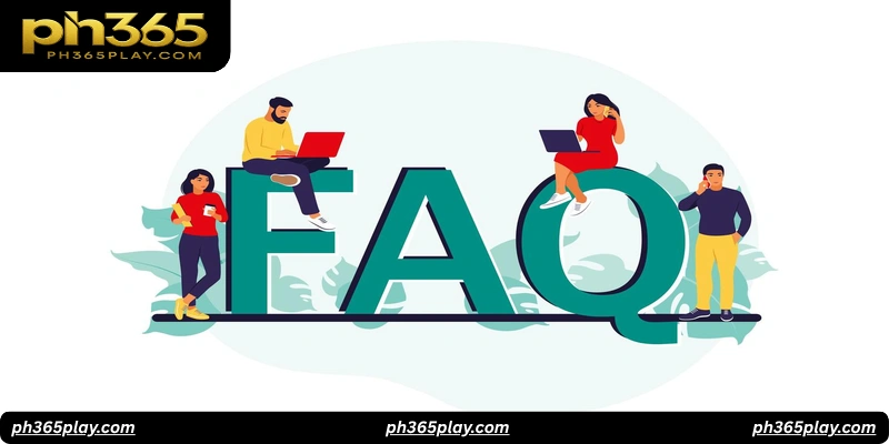 Top 10 Ph365 Casino FAQs