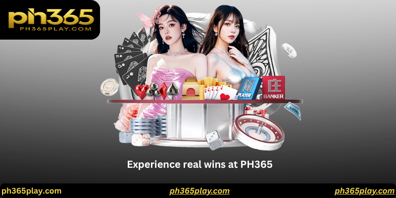 Experience real wins at PH365