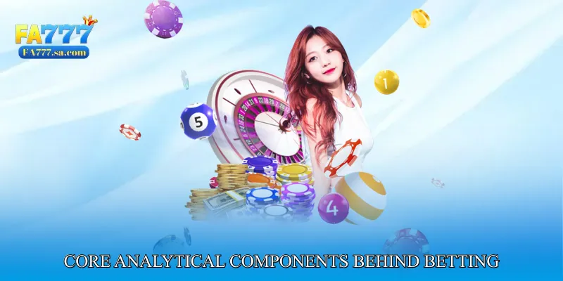 Core Analytical Components Behind Betting Intelligence