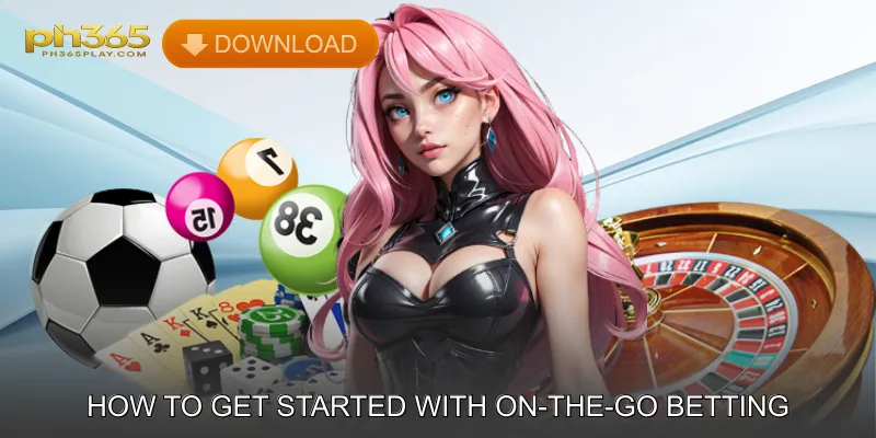How to Get Started with On-The-Go Betting