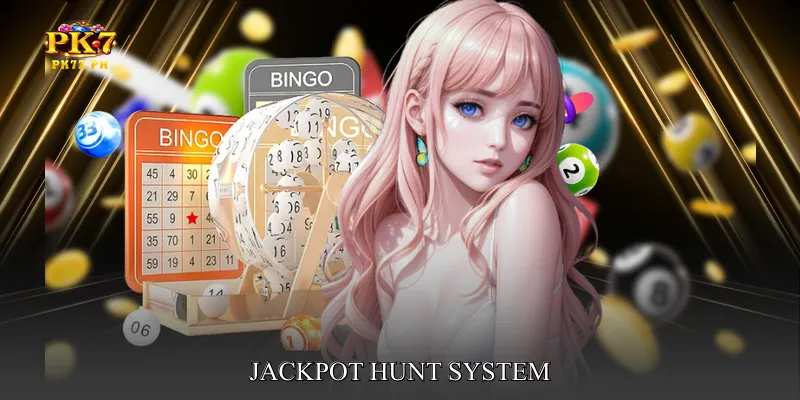 Jackpot Hunt System
