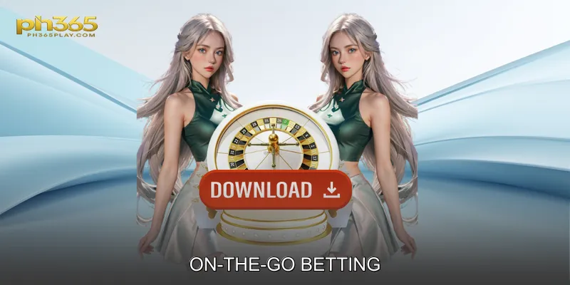 On-The-Go Betting