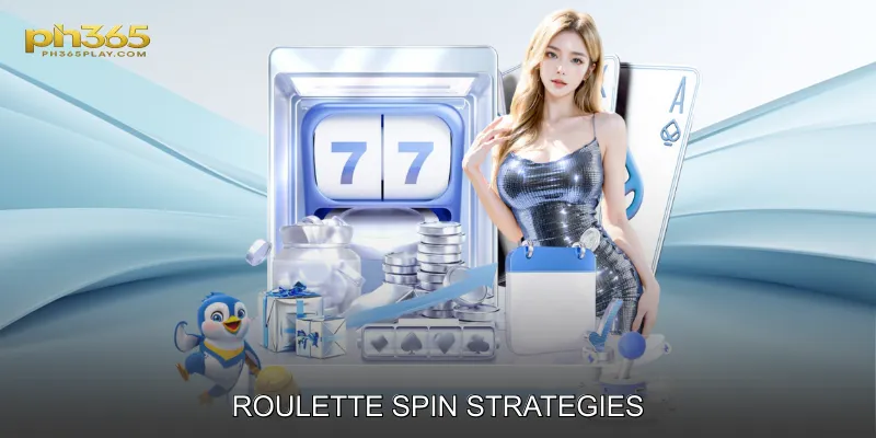 Roulette Spin Strategies