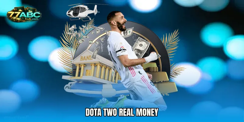 Dota Two real money
