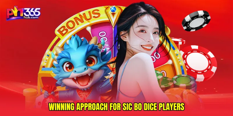 Winning Approach for Sic Bo dice Players